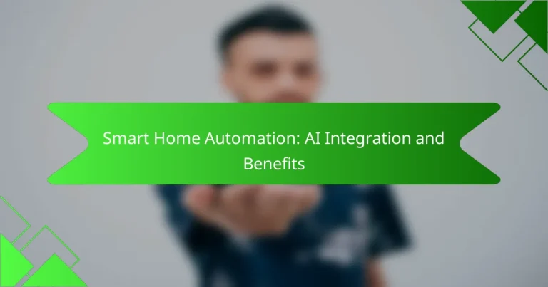 Smart Home Automation: AI Integration and Benefits